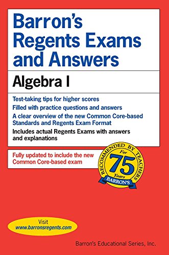 Barron's Regents Exams and Answers: Algebra I by Gary Rubinstein M.S.