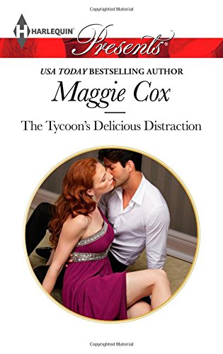 The Tycoon's Delicious Distraction by Maggie Cox