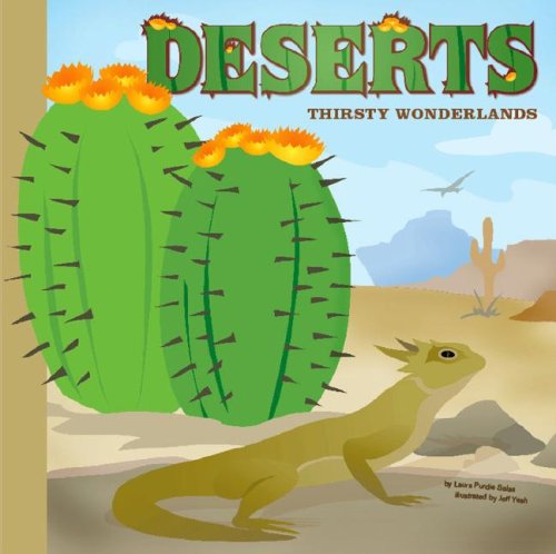 Deserts: Thirsty Wonderlands by Laura Purdie Salas