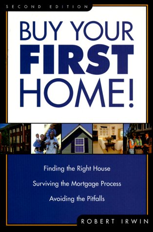 Buy Your First Home! by Robert Irwin