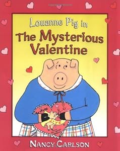 Louanne Pig in the Mysterious Valentine