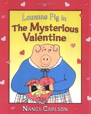 Louanne Pig in the Mysterious Valentine