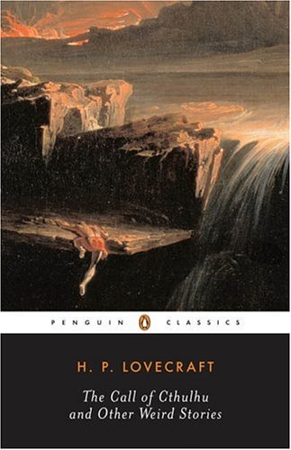 The Call of Cthulhu and Other Weird Stories by Howard Phillips Lovecraft