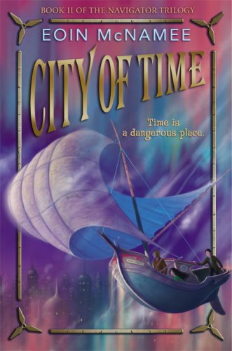 City of Time (Navigator Trilogy) by Eoin McNamee
