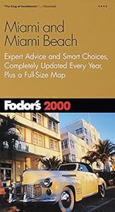 Fodor's Miami and Miami Beach 2000 by Fodor's