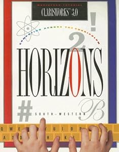 Horizons! Computing Across the Curriculum, ClarisWorks 3.0 (Mac), Student Edition by McGraw-Hill