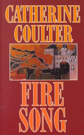 Fire Song by Catherine Coulter