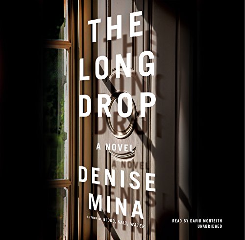 The Long Drop by Denise Mina