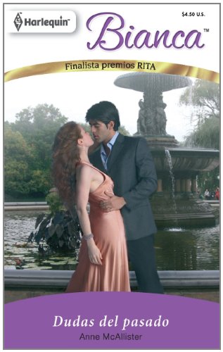 Dudas Del Pasado: (Doubts of the Past) (Bianca) (Spanish Edition) by Anne Mcallister