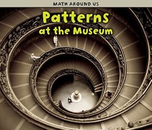 Patterns at the Museum (Math Around Us)