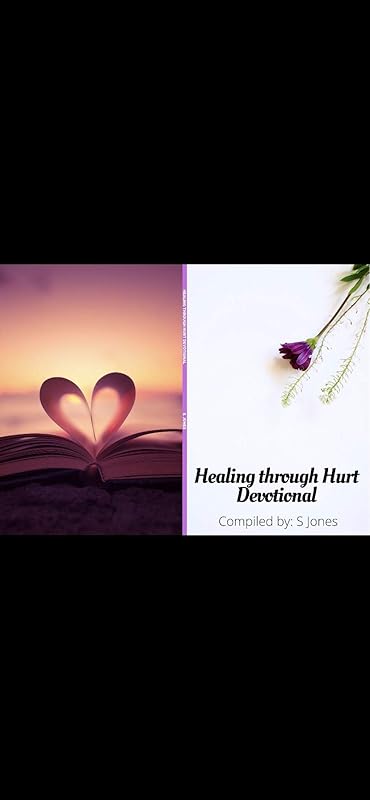 Healing Through Hurt Devotional: 30 day devotional by Shanericka Jones