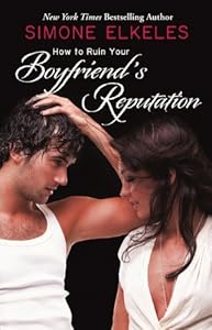 How to ruin your boyfriend's reputation