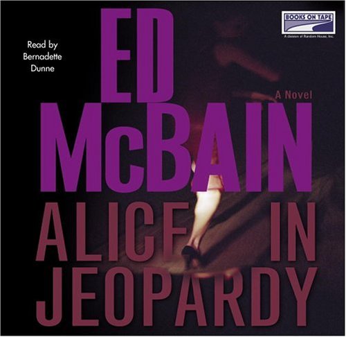 Alice in Jeopardy by Ed McBain