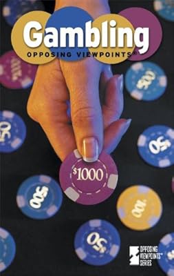 Opposing Viewpoints Series - Gambling (hardcover edition)