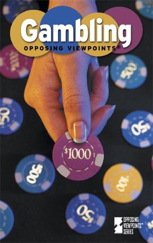 Opposing Viewpoints Series - Gambling (hardcover edition) by James D. Torr