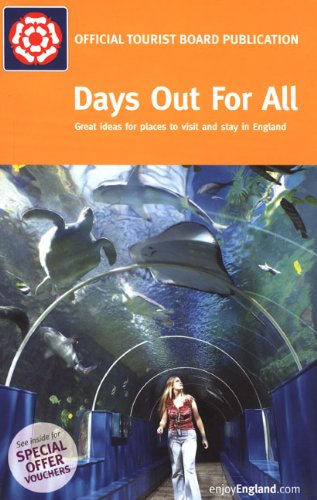 Visitbritain Days Out for All: Great Ideas for Places to Visit and Stay in England (Official Tourist Board Guide) by VisitBritain