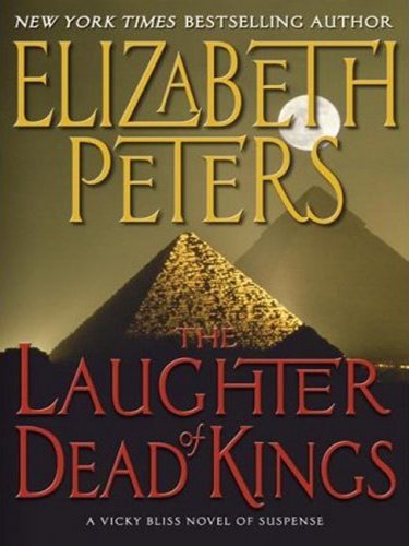 Laughter of Dead Kings (Vicky Bliss, No. 6) by Elizabeth Peters