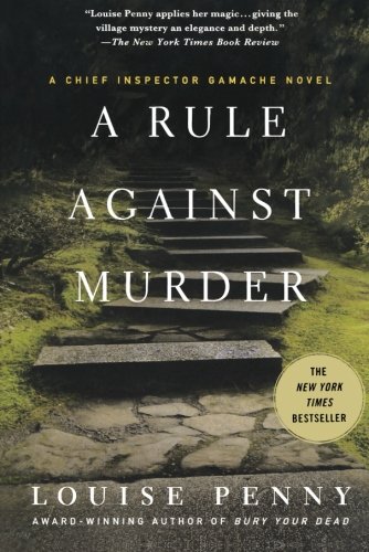 A rule against murder by Louise Penny