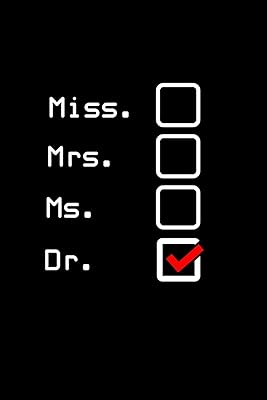 Miss Mrs. Ms. Dr.: 110 Game Sheets - 660 Tic-Tac-Toe Blank Games | Soft Cover Book for Kids | Traveling & Summer Vacations | 6 x 9 in | 15.24 x 22.86 cm | Single Player | Funny Great Gift