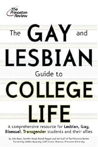 The Gay and Lesbian Guide to College Life (College Admissions Guides)