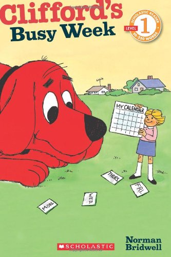 Scholastic Reader Level 1: Clifford: Clifford's Busy Week by Norman Bridwell