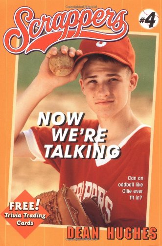 Now We're Talking (Scrappers) by Dean Hughes