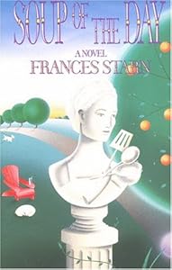 SOUP OF THE DAY by Frances Starn
