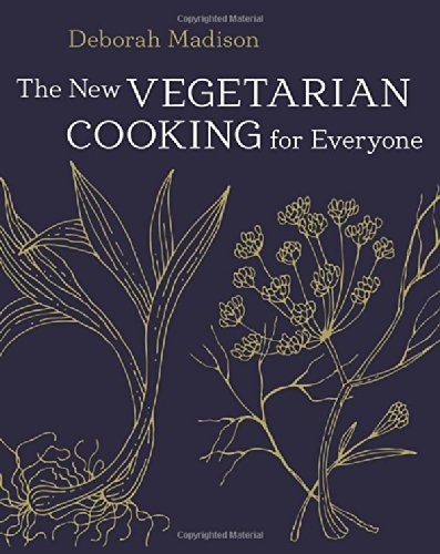The New Vegetarian Cooking for Everyone by Deborah Madison