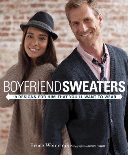 Boyfriend Sweaters: 19 Designs for Him That You'll Want to Wear by Bruce Weinstein