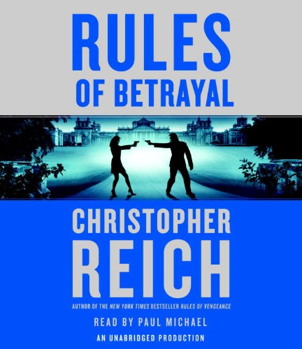 Rules of Betrayal by Christopher Reich