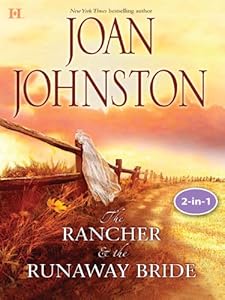 Texas Brides: The Rancher and the Runaway Bride & The Bluest Eyes in Texas