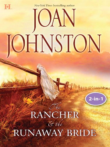 Texas Brides: The Rancher and the Runaway Bride & The Bluest Eyes in Texas by Joan Johnston