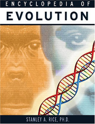 Encyclopedia of Evolution (Science Encyclopedia) by Stanley A. Rice