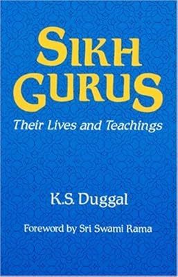 Sikh Gurus: Their Lives and Teachings