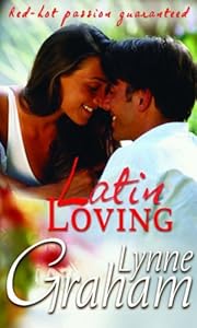 Latin Loving (Modern Romance) by Lynne Graham