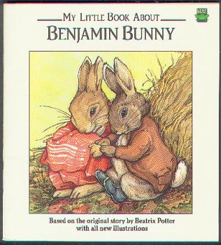 My Little Book About Benjamin Bunny by Beatrix Potter