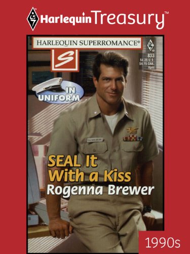 Seal It with a Kiss by Rogenna Brewer