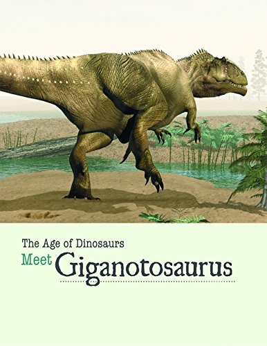 Meet Giganotosaurus by Henley Miller  ,