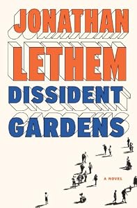 Dissident Gardens: A Novel