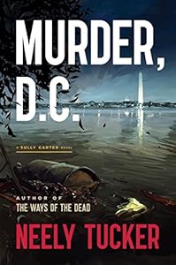 Murder, D.C.: A Sully Carter Novel