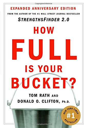 How Full Is Your Bucket? by Tom Rath