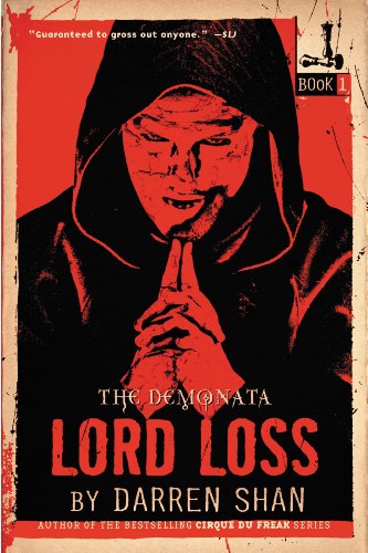 The Demonata #1: Lord Loss: Book 1 in the Demonata series by Darren Shan