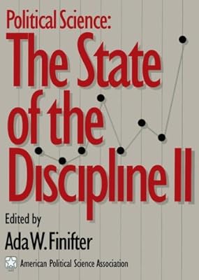 Political Science the State of the Discipline II