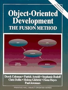 Object-Oriented Development: The Fusion Method by Derek Coleman