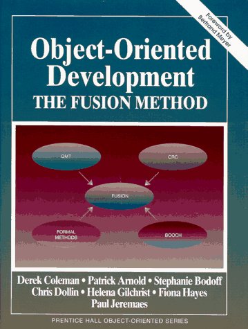 Object-Oriented Development: The Fusion Method by Derek Coleman