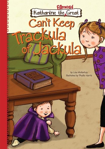 Can't Keep Trackula of Jackula by Lisa Mullarkey
