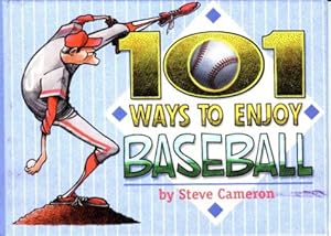 101 Ways to Enjoy Baseball
