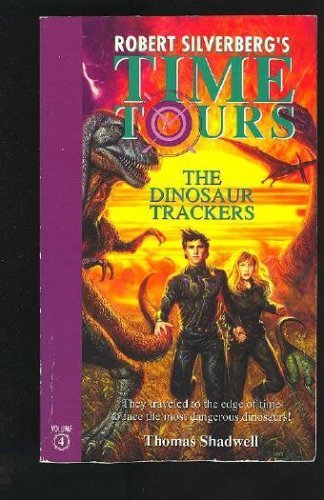 The Dinosaur Trackers (Time Tours) by Thomas Shadwell