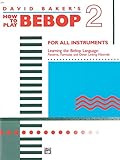 How to Play Bebop 2