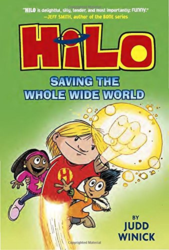 Hilo Book 2: Saving the Whole Wide World